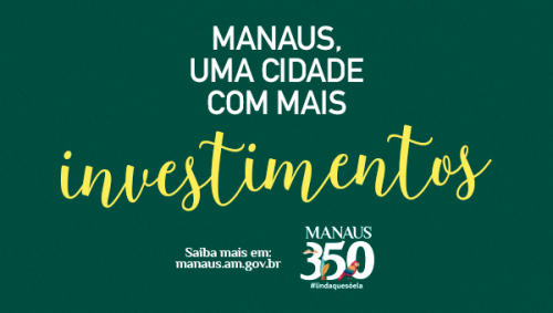 Manaus, uma cidade melhor Manaus, uma cidade melhor