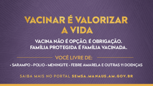 Vacinar é valorizar a vida Vacinar é valorizar a vida