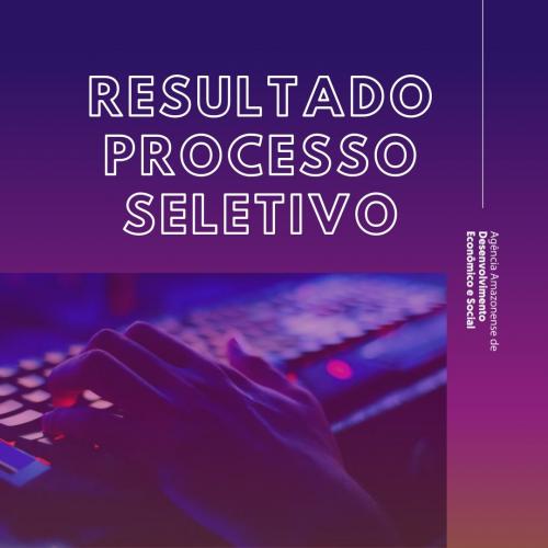 Aades divulga resultado final dos Processos Seletivos de projetos com ADS, Sejusc e Sejel Aades divulga resultado final dos Processos Seletivos de projetos com ADS, Sejusc e Sejel
