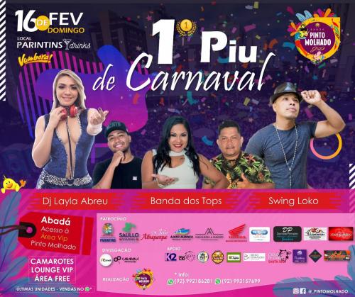 1º Piu de Carnaval 2020 do Pinto Molhado promete agitar Parintins neste domingo (16) 1º Piu de Carnaval 2020 do Pinto Molhado promete agitar Parintins neste domingo (16)