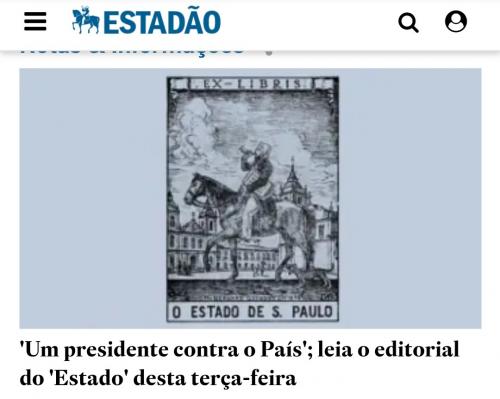 'Um presidente contra o país', diz Estadão, em editorial, desta terça (17) 'Um presidente contra o país', diz Estadão, em editorial, desta terça (17)