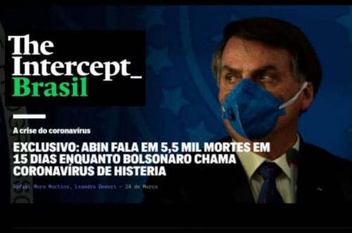 Bolsonaro ignora alerta da ABIN com 5,5 mil mortos, diz The Intercept Bolsonaro ignora alerta da ABIN com 5,5 mil mortos, diz The Intercept