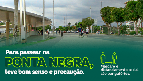 Para passear na Ponta Negra, leve bom senso e preocupação Para passear na Ponta Negra, leve bom senso e preocupação