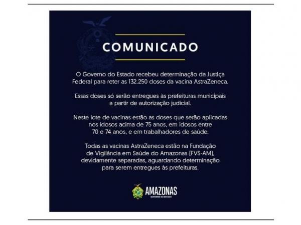 Justiça Federal suspende entrega de todas as doses de vacinas AstraZeneca; Governo do AM é notificado Justiça Federal suspende entrega de todas as doses de vacinas AstraZeneca; Governo do AM é notificado