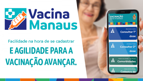 Vacina Manaus: Agilidade na vacinação contra a Covid-19 Vacina Manaus: Agilidade na vacinação contra a Covid-19