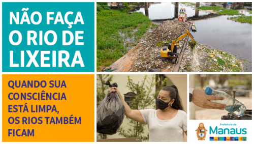 Não faça o rio de lixeira e tenha a consciência limpa Não faça o rio de lixeira e tenha a consciência limpa