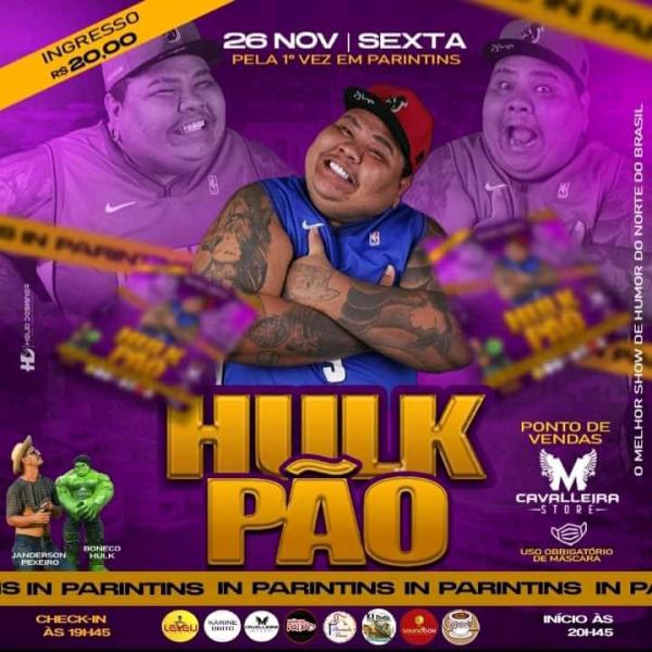 Sucesso na internet, 'Hulk Pão' faz show stand-up em Parintins nesta sexta (26) Sucesso na internet, 'Hulk Pão' faz show stand-up em Parintins nesta sexta (26)