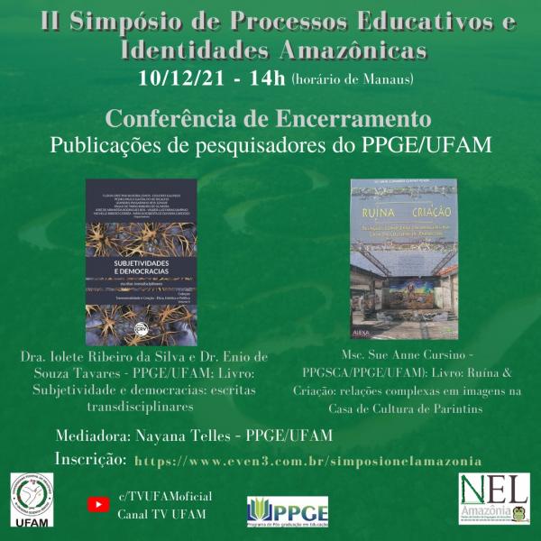 Simpósio Processos Educativos e Identidades Amazônicas encerra hoje (10), com lançamento de livros Simpósio Processos Educativos e Identidades Amazônicas encerra hoje (10), com lançamento de livros