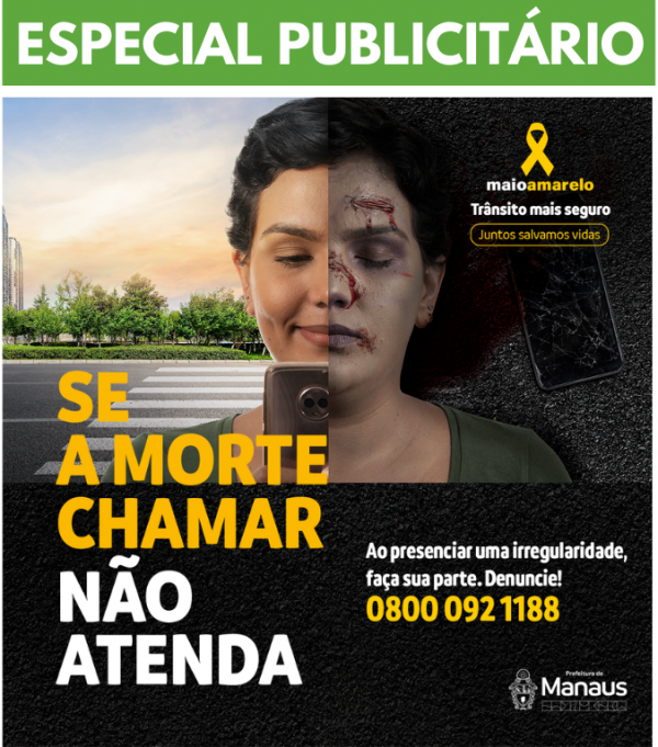 ESPECIAL PUBLICITÁRIO - MAIO AMARELO 2022 ESPECIAL PUBLICITÁRIO - MAIO AMARELO 2022