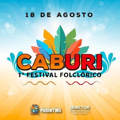Caburi realiza 1° Festival Folclórico no próximo sábado Caburi realiza 1° Festival Folclórico no próximo sábado